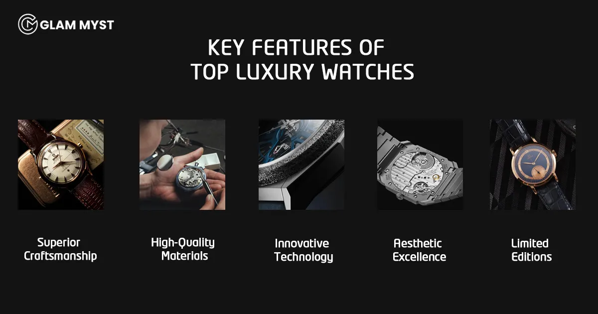 Key Features of Top Luxury Watches